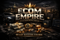 ECOM EMPIRE - Phase II Course