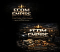 ECOM EMPIRE - Full Package Deal